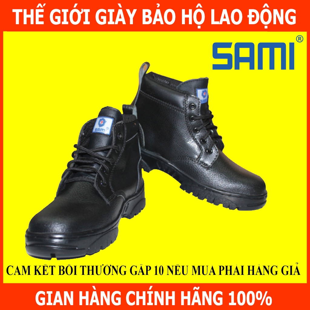 [HÀNG CHÍNH HÃNG]Giày bảo hộ lao động Sami 15CC Chống Thấm Nước, Đế Thép Chống Đâm Xuyên, Chống Dầu
