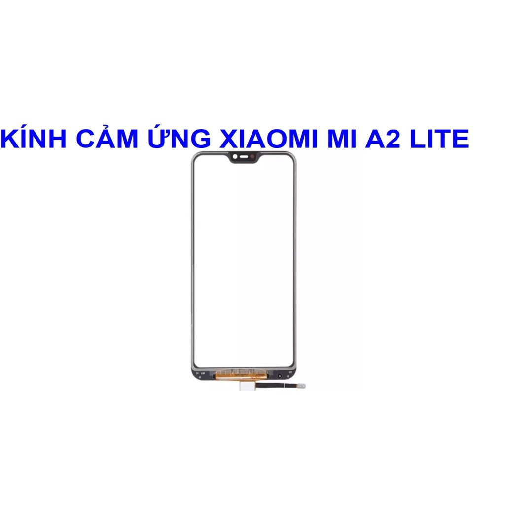 Mặt kính cảm ứng điện thoại Xiaomi Redmi 6 Pro - Mi A2 Lite