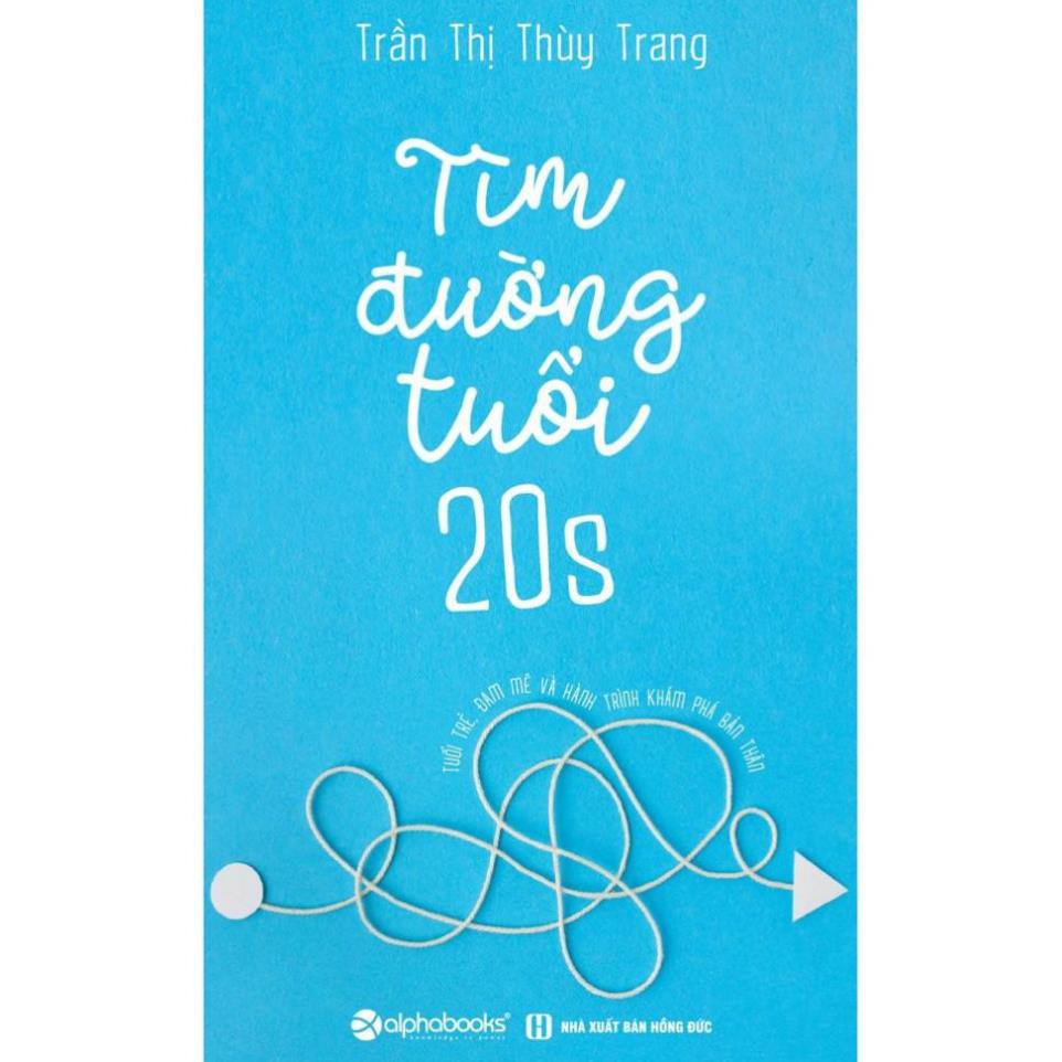 Sách Alphabooks - Tìm đường tuổi 20s (Tái Bản 2018)