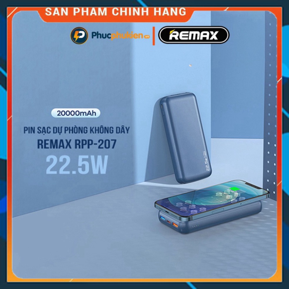 TỐT NHẤT Sạc dự phòng không dây 20000mah chính hãng Remax RPP 207 sạc không dây 15w và 3 cổng sạc nhanh iPhone 20w Phúc