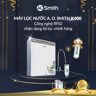 Máy lọc nước ao smith k400 - hàng chính hãng