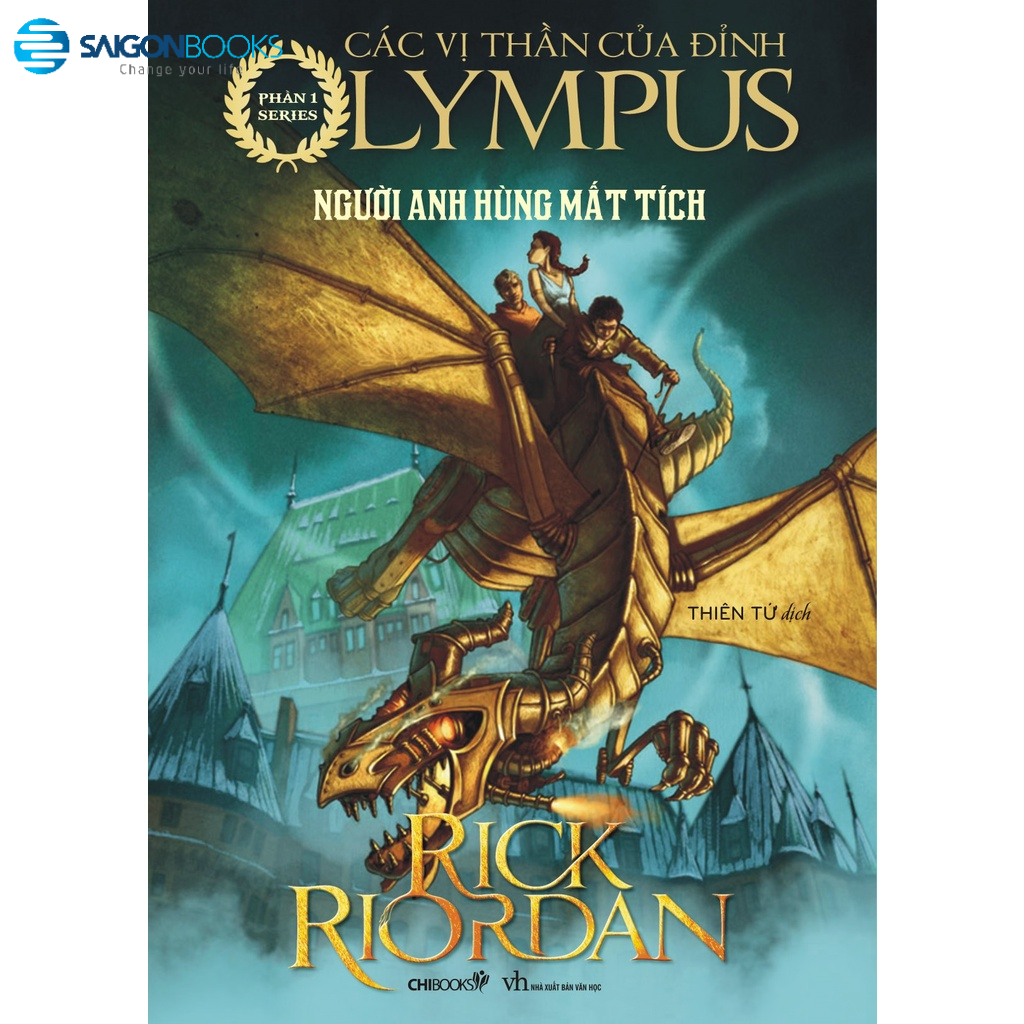 SÁCH - Người anh hùng mất tích - Phần 1 series Các vị thần của đỉnh Olympus - Tác giả Rick Riordan