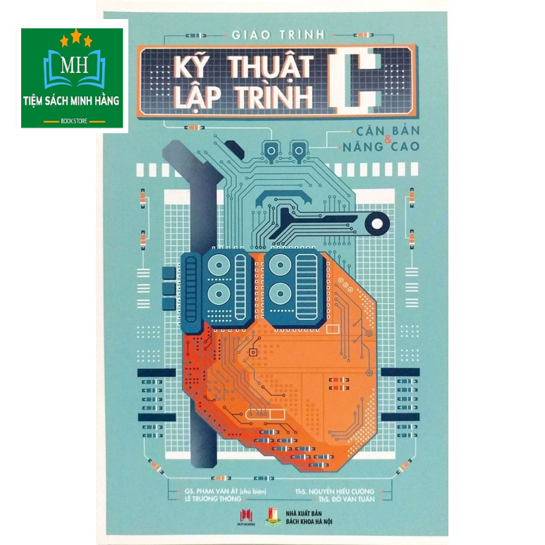 Sách - Giáo Trình Kỹ Thuật Lập Trình C - Căn Bản - Nâng Cao