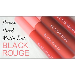 [CHÍNH HÃNG]-[FREESHIP] - Son kem Black Rouge Power Proof Matte Tint (dòng MT)