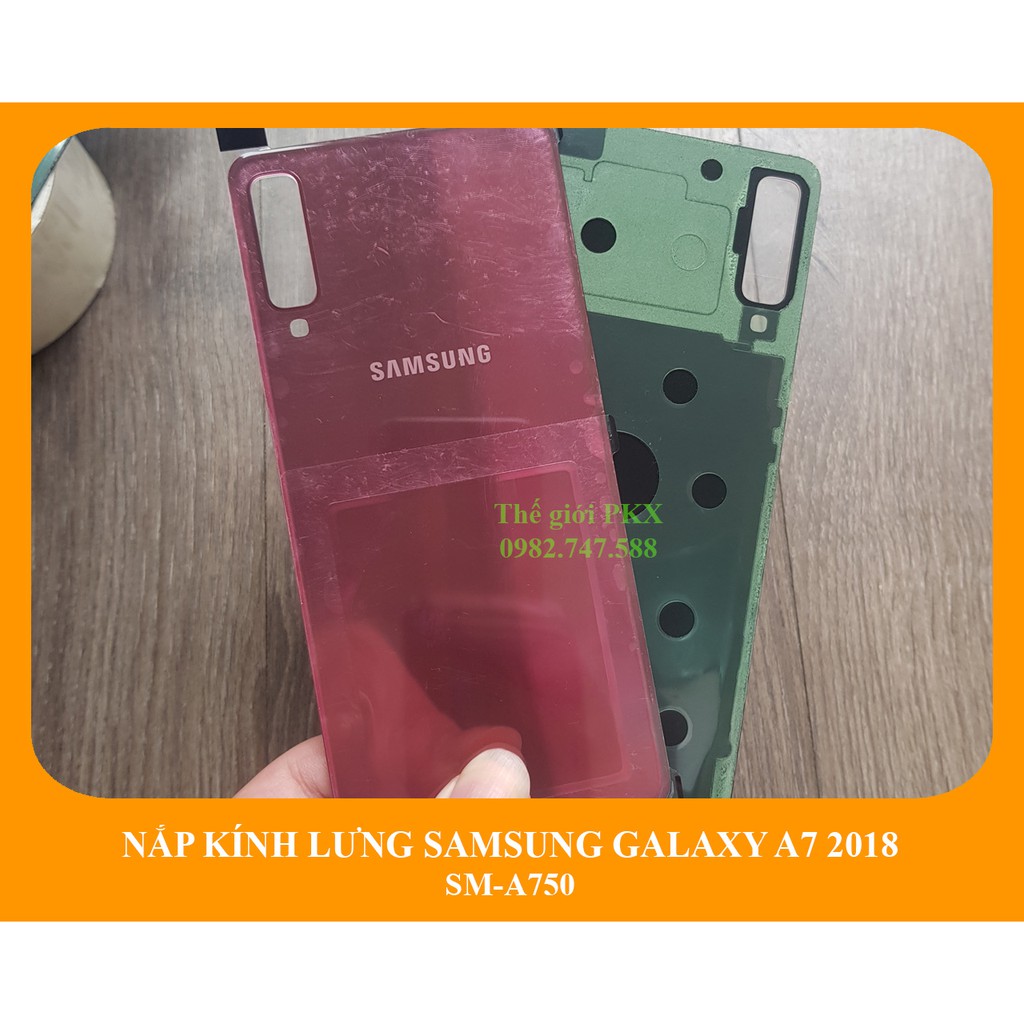 Nắp kính lưng Samsung Galaxy A7 2018 chính hãng + zin công ty A750
