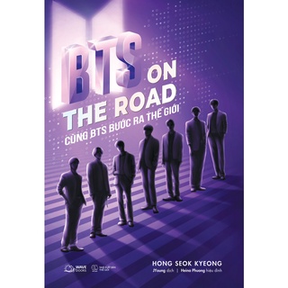 Sách - BTS ON THE ROAD Cùng BTS Bước Ra Thế Giới