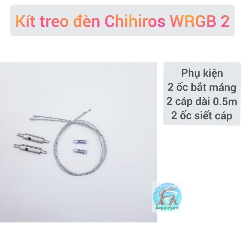 Kít treo đèn Chihiros A1|A2|A2 Max|WRGB 1 2 Pro|Slim