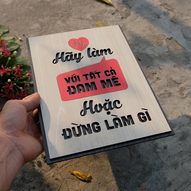 [Hãy làm với tất cả đam mê hoặc đừng làm gì] Tranh treo tường Gỗ trang trí phòng tạo động lực TBIG014