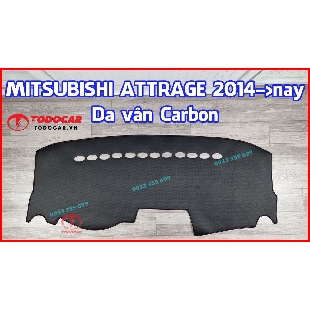 Thảm Taplo MITSUBISHI ATTRAGE bằng Nhung lông Cừu, Da vân Carbon, Da vân Gỗ 2014 15 16 17 18 19 2020 2021 2022 2023 2024