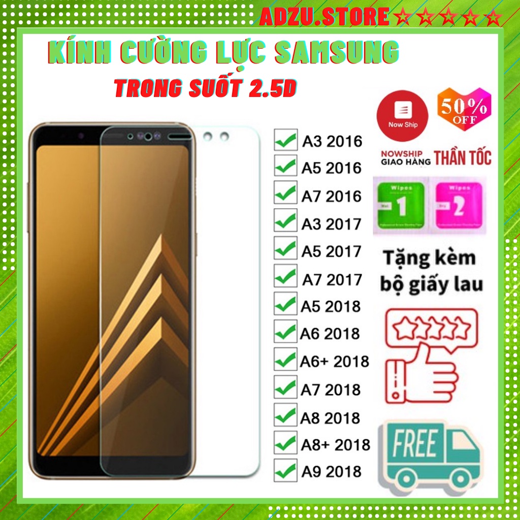 Kính cường lực Samsung 2.5D bảo vệ màn hình toàn diện cho A3 A5 A6 A7 A8 a8s A9 A9S Star Pro Lite Plus 2016 2017 2018