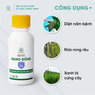 Nano đồng BS09 -  Sạch nấm bệnh, xử lý rong rêu, giúp xanh lá, cứng cây - 100ml