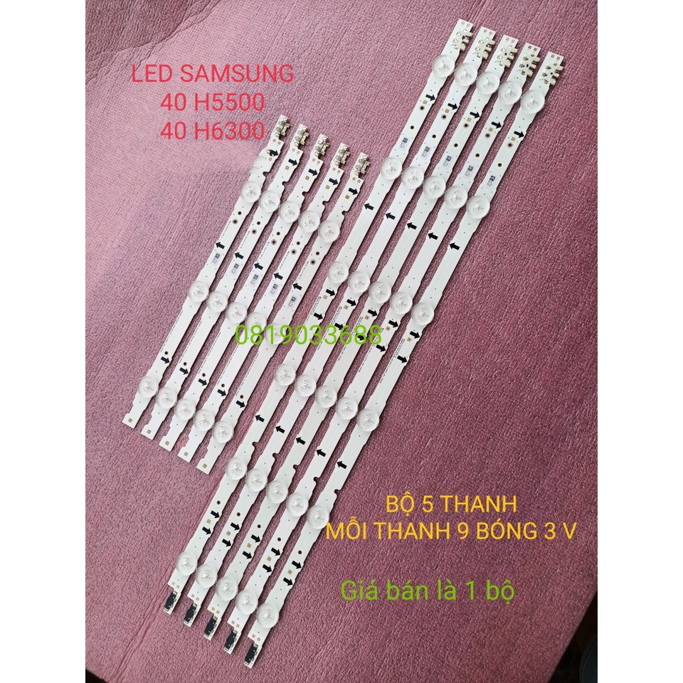 BỘ LED TIVI SAMSUNG 40H5500 40J5500 40H5552 40H6300 MỚI 100% LƯNG ĐỒNG HÀNG ZIN HÃNG, BỘ 5 THANH, MỖI THANH 9 BÓNG 3V