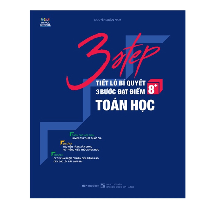 Sách - 3 Step – Tiết lộ bí quyết 3 bước đạt điểm 8+ Toán học