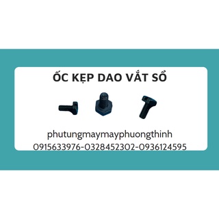 Ốc kẹp dao vắt sổ