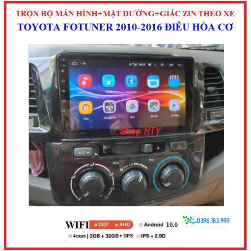 Bộ màn hình DVD Android+ mặt dưỡng xe Toyota Fortuner điều hòa cơ 2010-2016, màn đa chức năng tích hợp xem camera,GPS