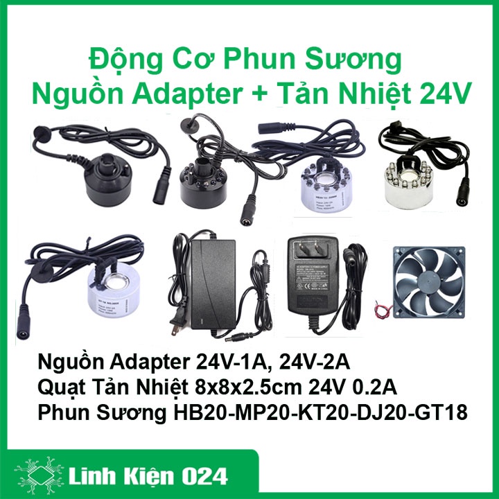 Động cơ phun sương đủ loại GT18-HB20-MP20-KT20-DJ20 + nguồn 24V-2A /24V-1A + quạt tản nhiệt 8x8cm