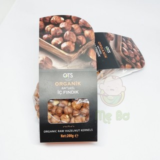 [OTS] Hạt phỉ thô Hazelnut hữu cơ gói 200g