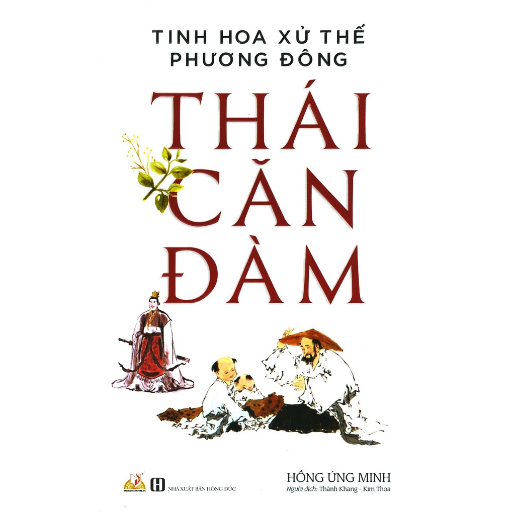 Sách - Thái Căn Đàm - Tinh Hoa Xử Thế Phương Đông (Hồng Ứng Minh - Văn Minh)
