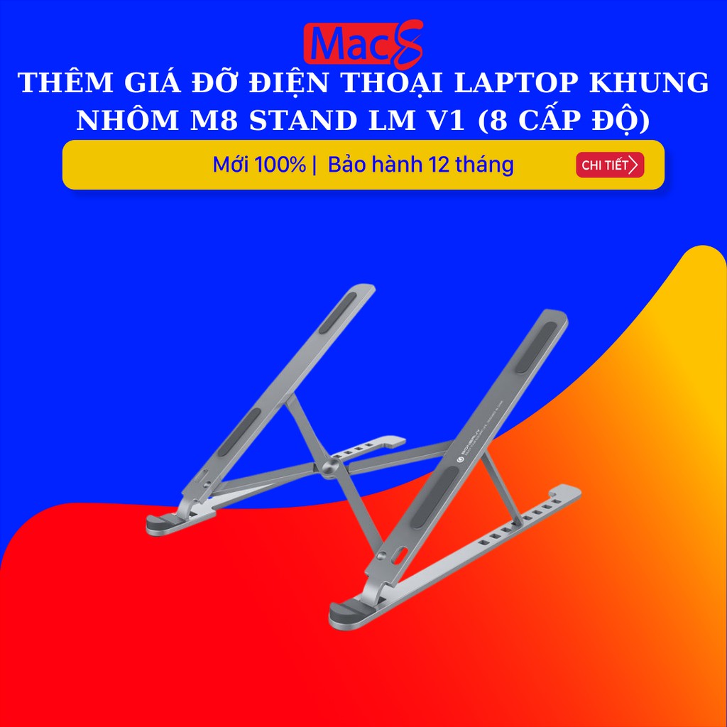 [Mã SKAMSALE03 giảm 10% đơn 200k] Giá đỡ Laptop Khung nhôm M8 Stand LM V1 (8 cấp độ)