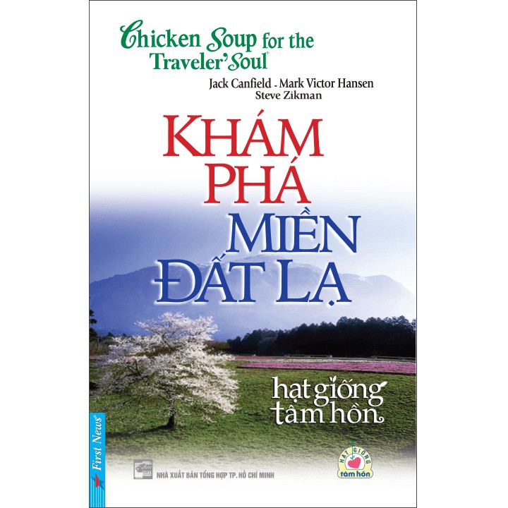 Hạt Giống Tâm Hồn - Khám Phá Miền Đất Lạ