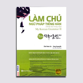 Làm Chủ Ngữ Pháp Tiếng Hàn (Bộ 3 Cuốn)