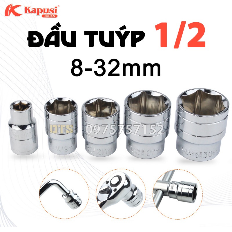 Đầu tuýp 1/2 KAPUSI 8-32mm, đầu típ, đầu khẩu lục giác đủ kích cỡ thép CR-V siêu cứng mở bulong ốc, đầu tiếp lục giác