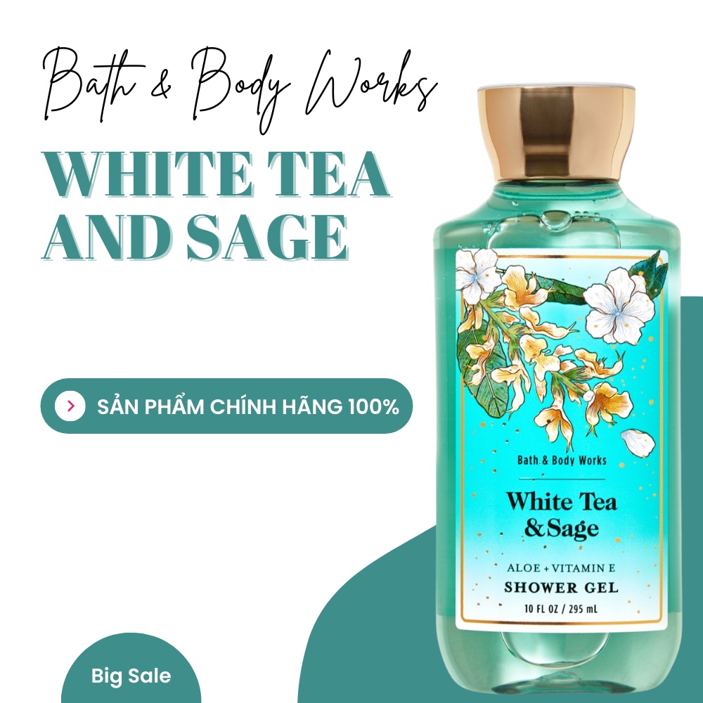 Sữa Tắm Toàn Thân Bath and Body Works White Tea & Sage Cho Làn Da Sạch Thoáng Thơm Mát Chai 295ml
