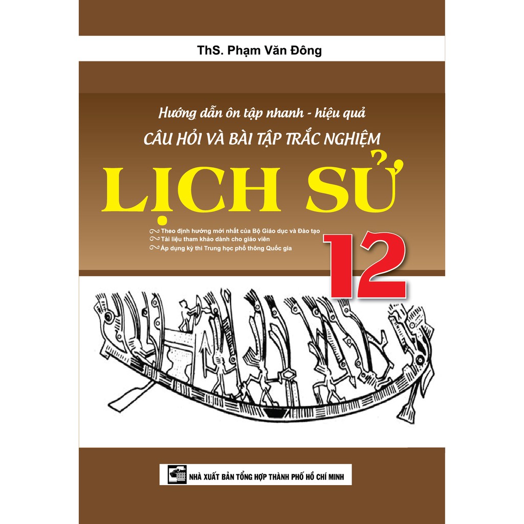 Sách Hướng Dẫn Ôn Tập Nhanh Hiệu Quả Câu Hỏi Và Bài Tập Trắc Nghiệm Lịch Sử 12