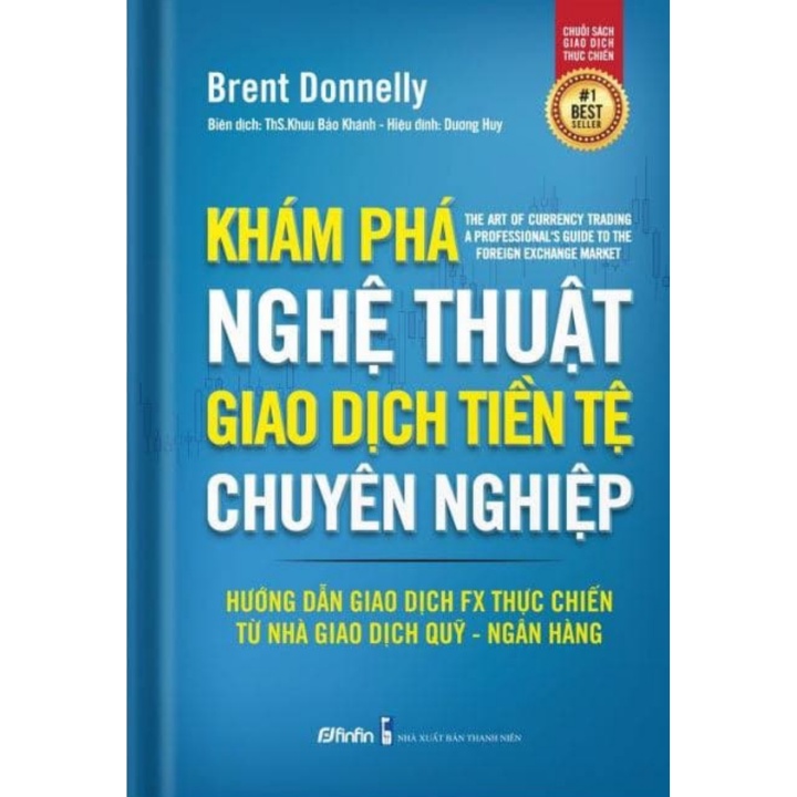 Sách - Khám Phá Nghệ Thuật Giao Dịch Tiền Tệ Chuyên Nghiệp
