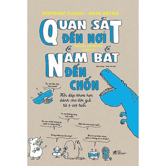 [Sách Nhã Nam] - Quan sát đến nơi, nắm bắt đến chốn