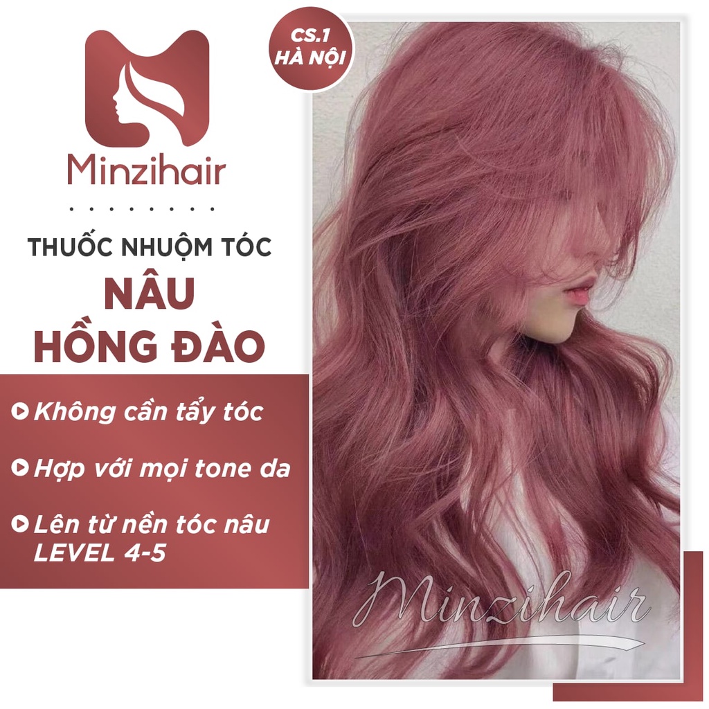 Thuốc Nhuộm Tóc Nâu Hồng Đào [LÊN TỪ NỀN NÂU] - Chỉ Từ 65K | MINZIHAIR HN