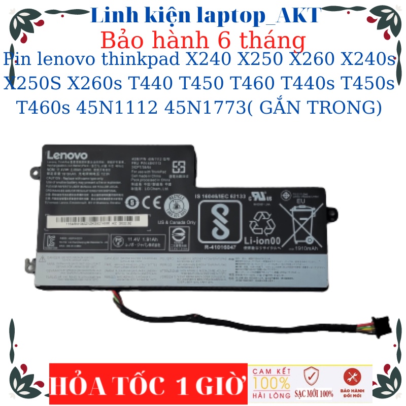 Pin laptop lenovo thinkpad X240 X250 X260 X240s X250S X260s T440 T450 T440s T450s T460 45N1112 45N1773