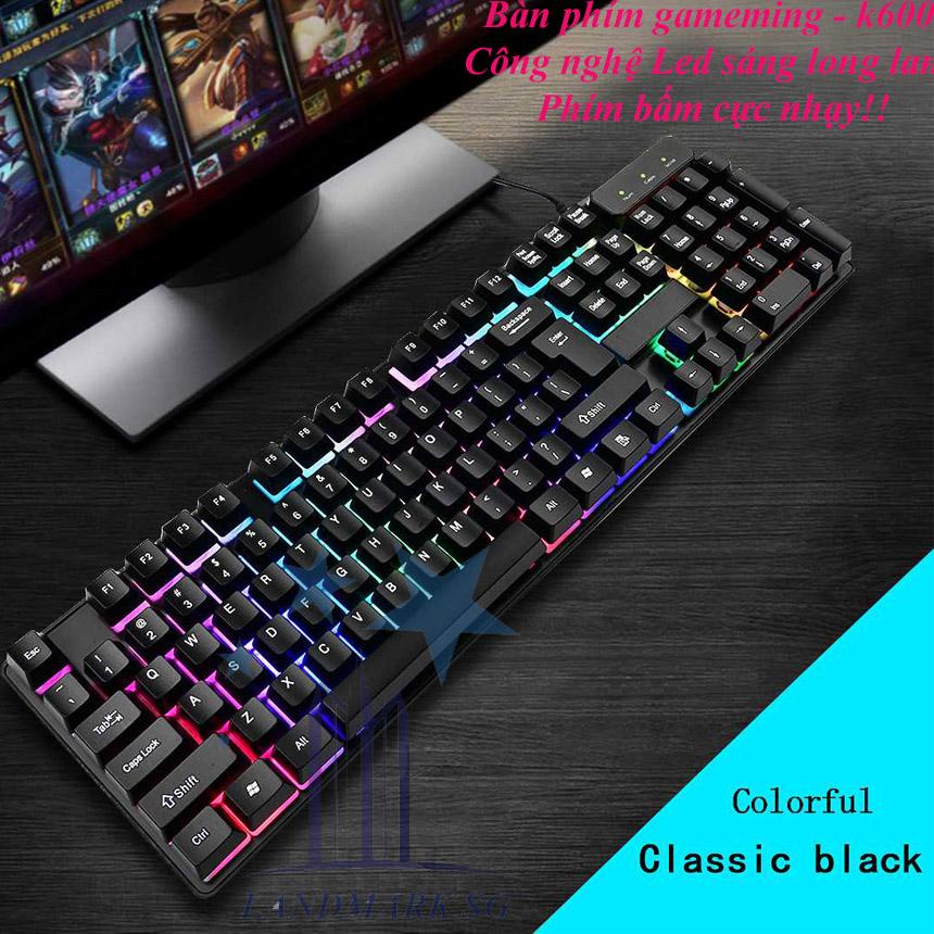 Bàn phím K600 Keyboard , bàn phím cơ game thủ K600 7 chế độ đèn bảo hành 12 tháng