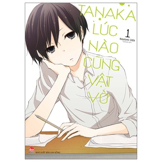 Sách - tanaka lúc nào cũng vật vờ - tập 1