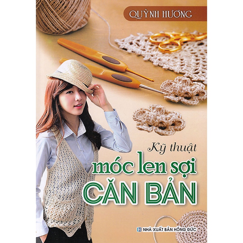 Sách - Kỹ Thuật Móc Len Sợi Căn Bản