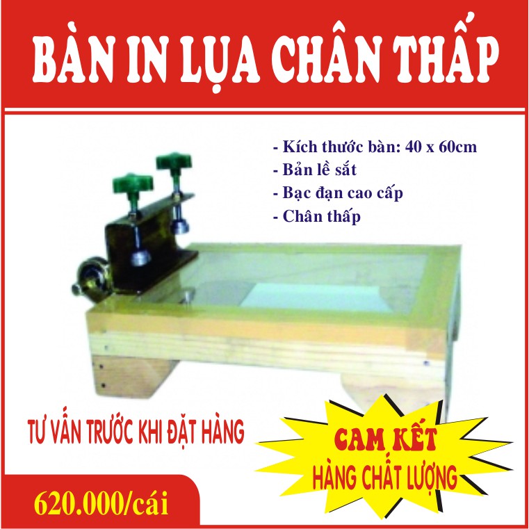 BÀN IN LỤA CHÂN THẤP - KÍCH THƯỚC 40 X 60CM