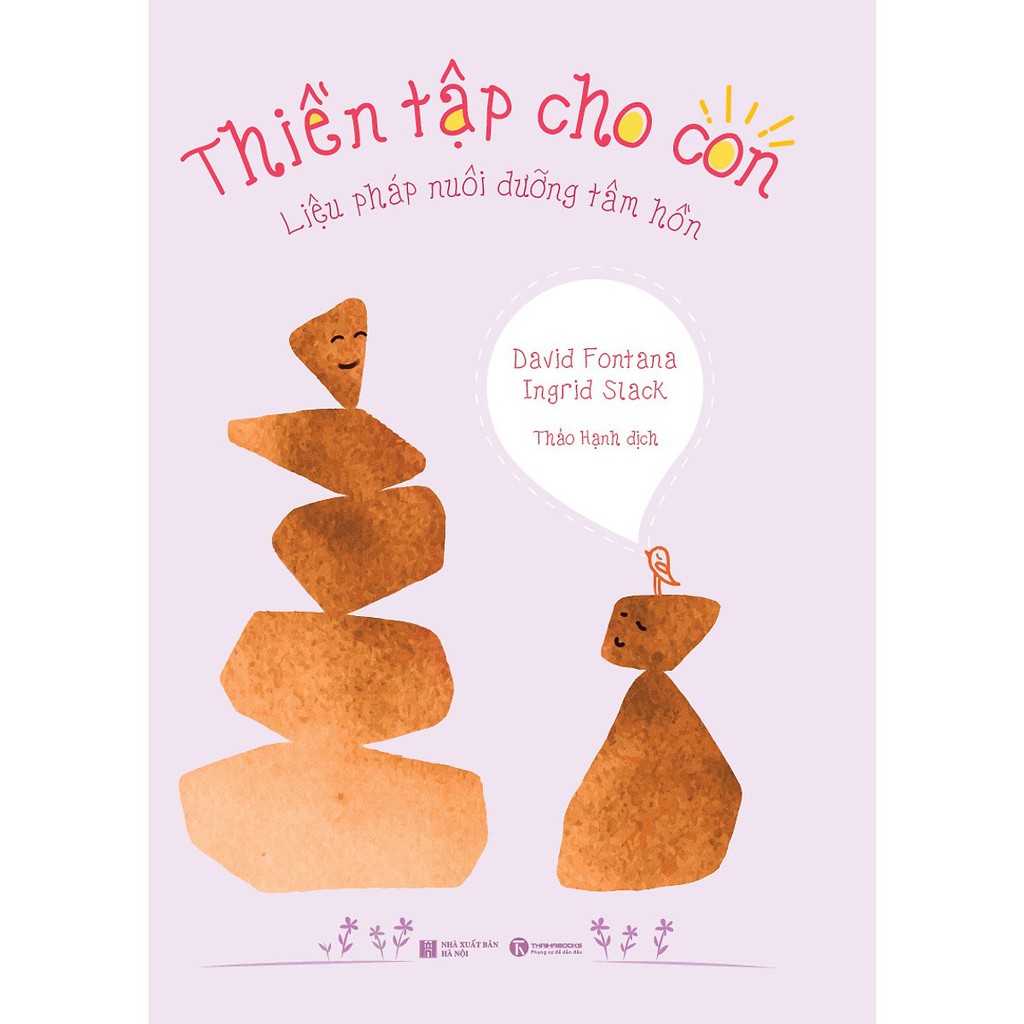 Sách Thiền Tập Cho Con Liệu Pháp Nuôi Dưỡng Tâm Hồn