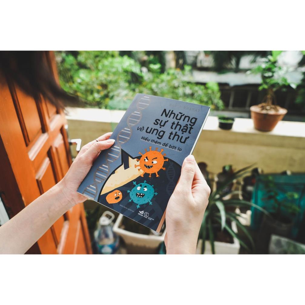 Sách - Những sự thật về ung thư - Hiểu thêm để bớt lo ( Nhã Nam )