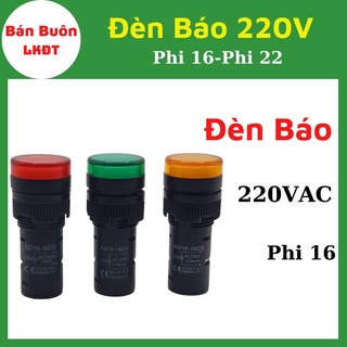 Đèn báo 220V phi 22/ Phi 16. Đèn báo 220V