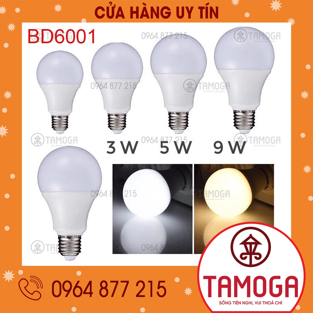 Bóng đèn LED BULB 3W, 5W, 9W - Bảo hành 2 năm BD 6001 TAMOGA