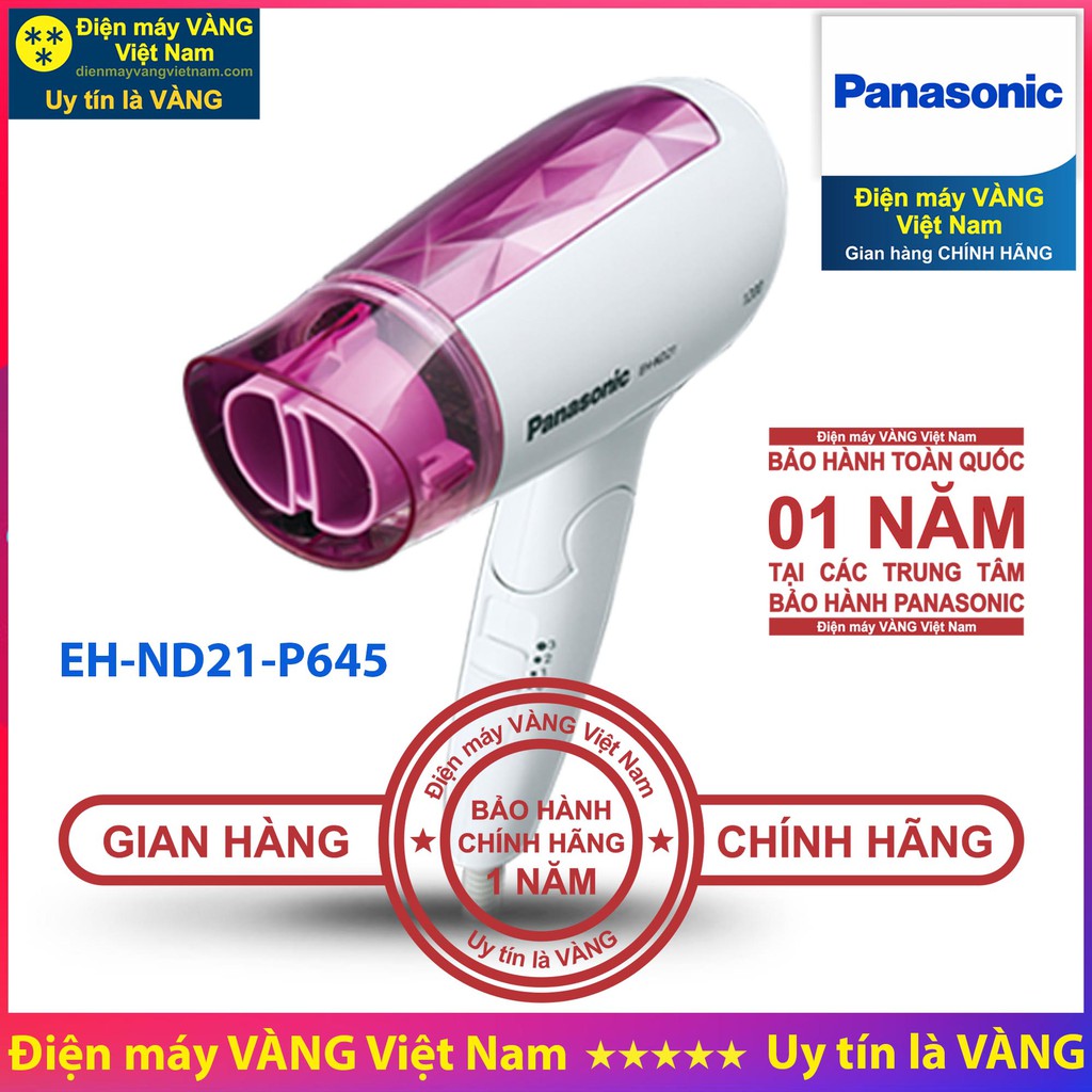 Máy sấy tóc Panasonic EH-ND11-A645 EH-ND11-W645 EH-ND13-V645 EH-ND21-P645 EH-ND30-K645 EH-ND30-P645 EH-ND52-V645 EH-ND64