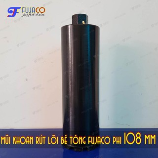 Mũi khoan rút lõi bê tông phi 108 mm - FUJACO