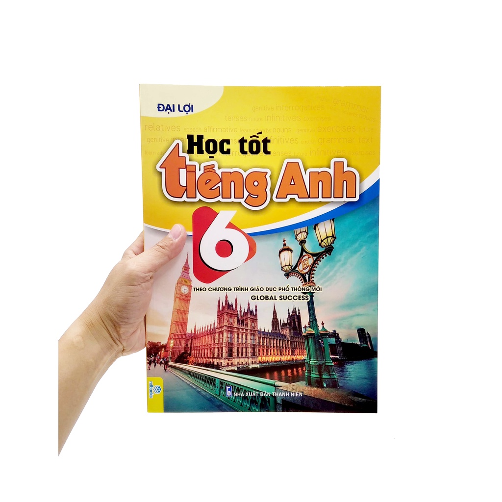 Sách Học Tốt Tiếng Anh 6 (Theo Chương Trình Giáo Dục Phổ Thông Mới - Global Success)