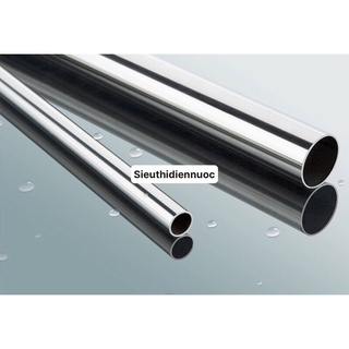 Ống inox phi 22 - phi 25 - dài 2m