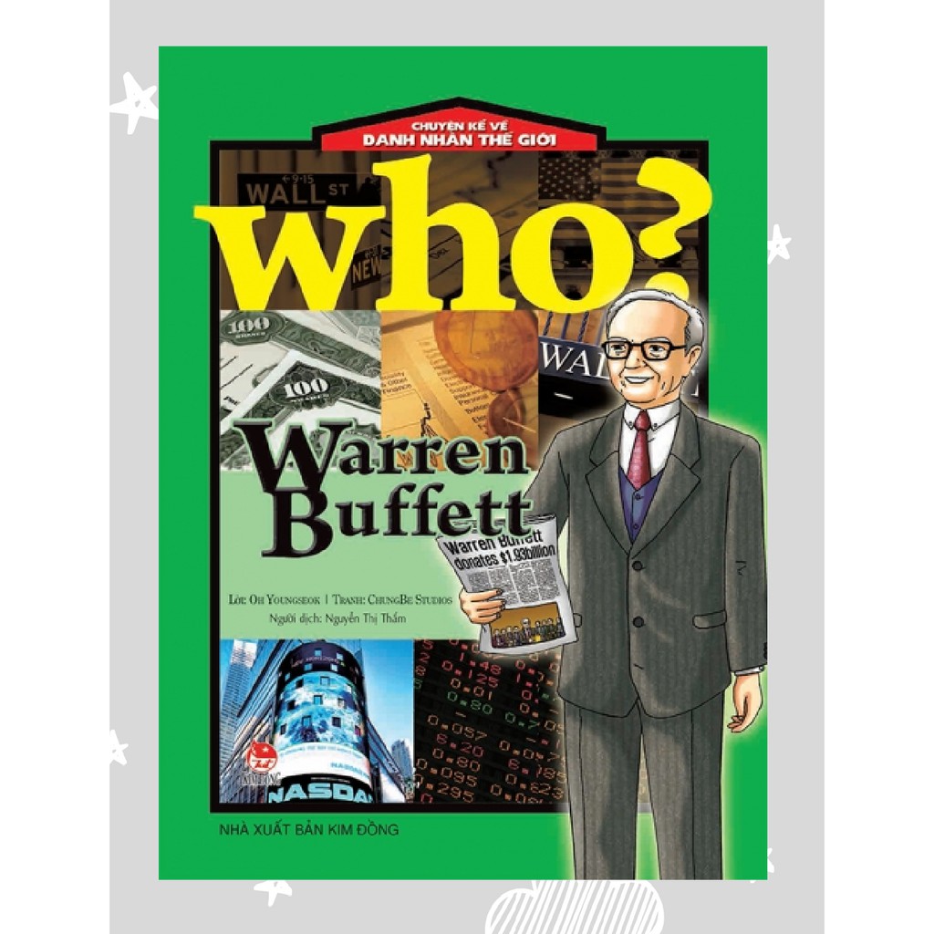 Sách – Who? Chuyện Kể Về Danh Nhân Thế Giới WARREN BUFFETT