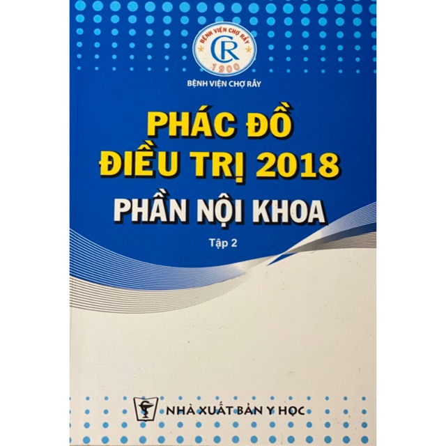 Sách - Phác đồ điều trị 2018 phần Nội khoa tập 2