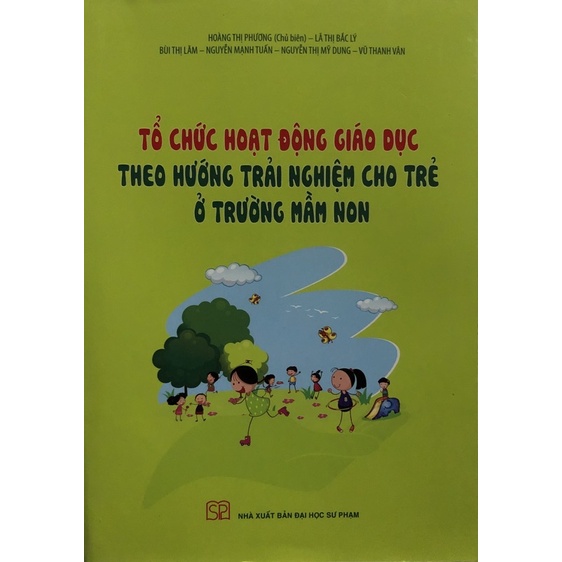 Sách - Tổ chức hoạt động giáo dục theo hướng trải nghiệm cho trẻ ở trường mầm non