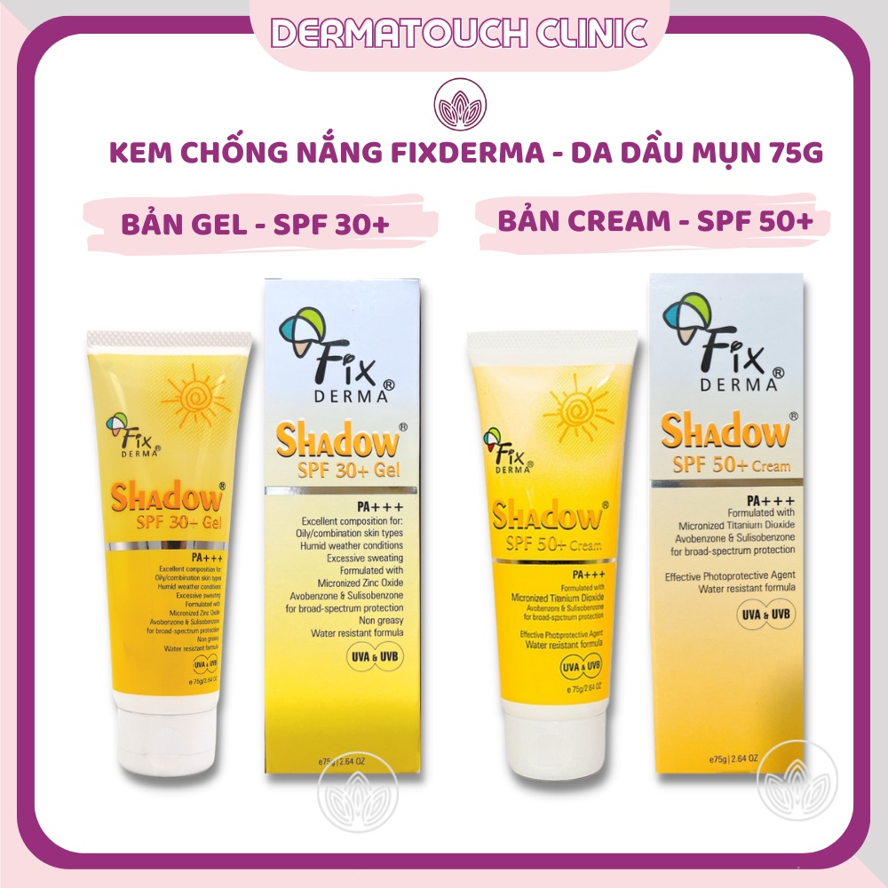 ✅[Chính Hãng] Kem chống nắng Fixderma Shadow SPF 30+ Gel , SPF 50+ Cream