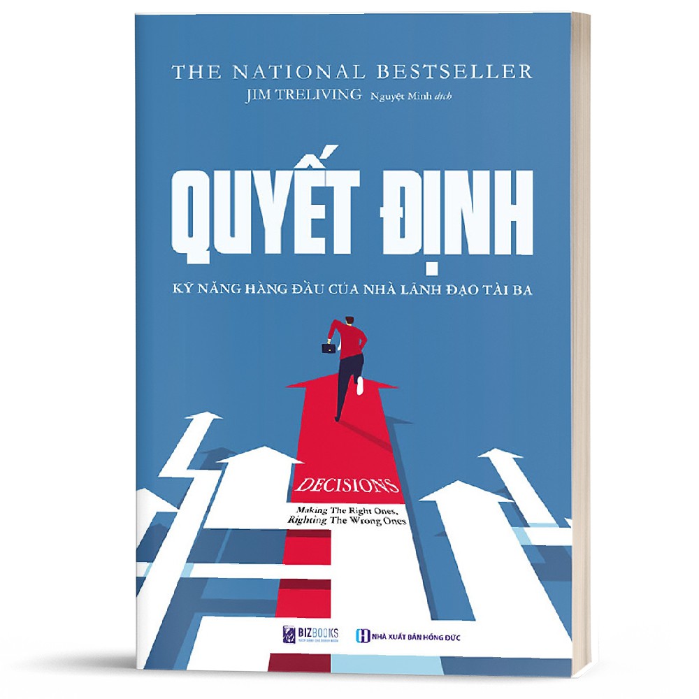 Sách - Quyết Định: Kỹ Năng Hàng Đầu Của Nhà Lãnh Đạo Tài Ba - BizBooks