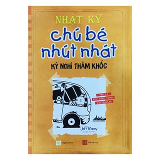 Sách Nhật Ký Chú Bé Nhút Nhát - Tập 9: Kỳ Nghỉ Thảm Khốc (Tái Bản)